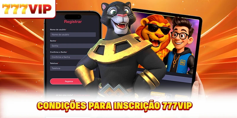 Condições para Registrar-se no 777VIP