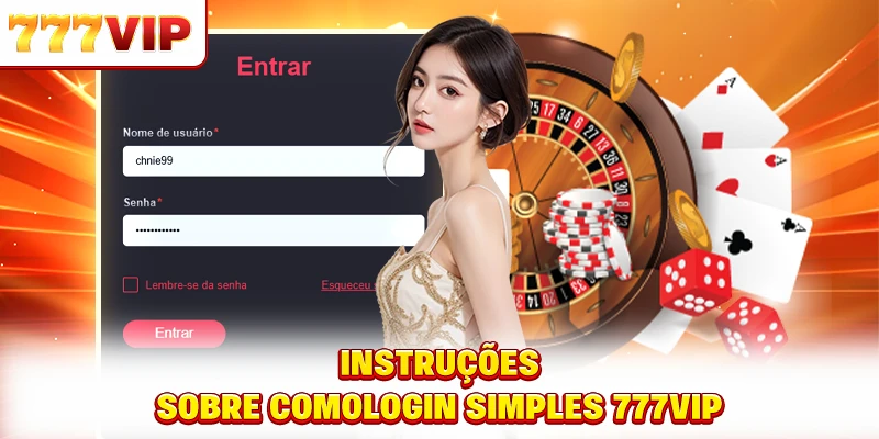 Instruções sobre como Login simples 777VIP