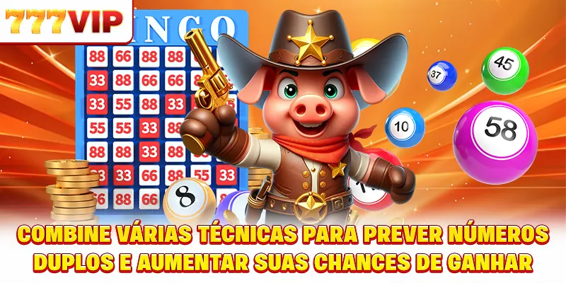 Combine várias técnicas para prever números duplos e aumentar suas chances de ganhar