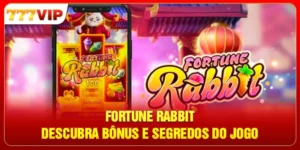 Fortune Rabbit - Descubra Bônus E Segredos Do Jogo