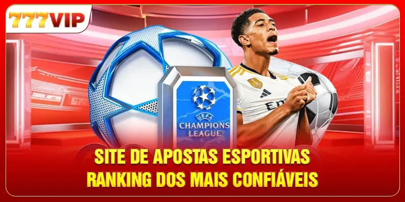 Site De Apostas Esportivas - Ranking Dos Mais Confiáveis