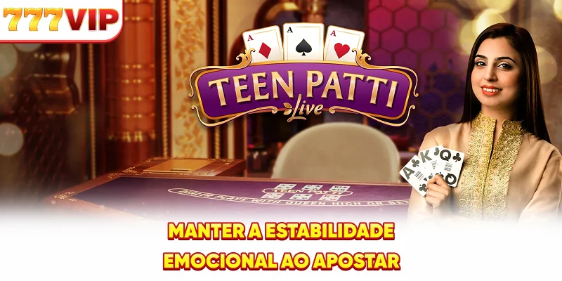 Manter a estabilidade emocional ao apostar